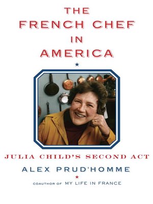 cover image of The French Chef in America
